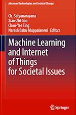 Machine Learning and Internet of Things for Societal Issues