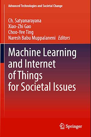 Machine Learning and Internet of Things for Societal Issues