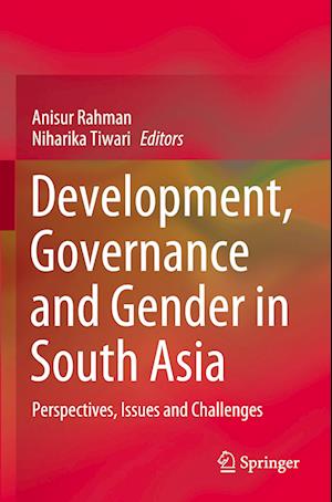 Development, Governance and Gender in South Asia