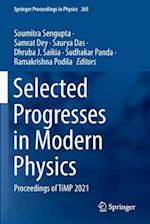 Selected Progresses in Modern Physics