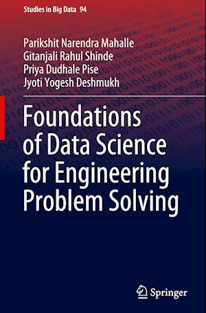 Foundations of Data Science for Engineering Problem Solving