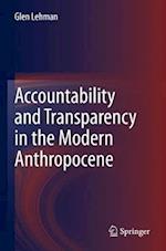 Accountability and Transparency in the Modern Anthropocene