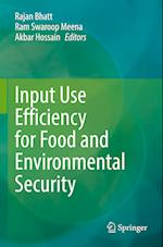 Input Use Efficiency for Food and Environmental Security