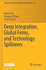 Deep Integration, Global Firms, and Technology Spillovers 