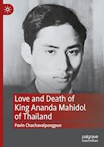 Love and Death of King Ananda Mahidol of Thailand