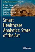 Smart Healthcare Analytics: State of the Art