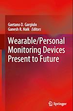 Wearable/Personal Monitoring Devices Present to Future 