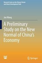 A Preliminary Study on the New Normal of China's Economy