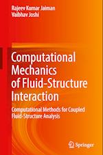 Computational Mechanics of Fluid-Structure Interaction
