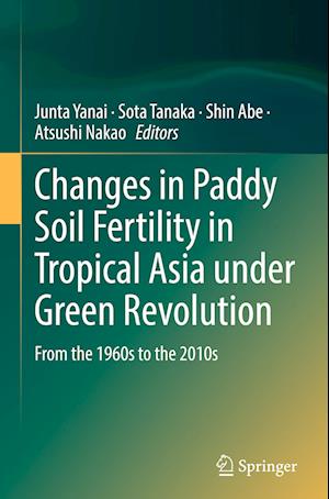 Changes in Paddy Soil Fertility in Tropical Asia under Green Revolution