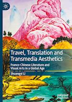 Travel, Translation and Transmedia Aesthetics