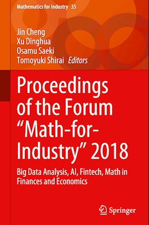 Proceedings of the Forum "Math-for-Industry" 2018