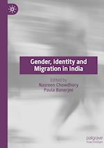 Gender, Identity and Migration in India