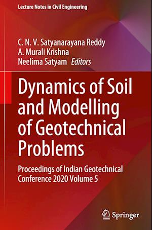 Dynamics of Soil and Modelling of Geotechnical Problems