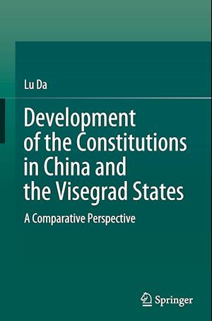 Development of the Constitutions in China and the Visegrad States