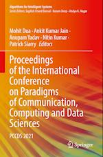 Proceedings of the International Conference on Paradigms of Communication, Computing and Data Sciences