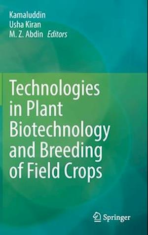 Technologies in Plant Biotechnology and Breeding of Field Crops