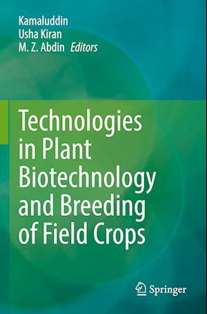 Technologies in Plant Biotechnology and Breeding of Field Crops