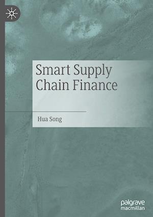 Smart Supply Chain Finance