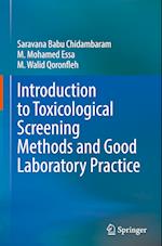 Introduction to Toxicological Screening Methods and Good Laboratory Practice 