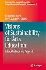 Visions of Sustainability for Arts Education