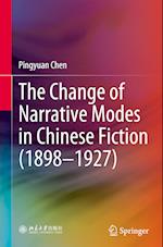 The Change of Narrative Modes in Chinese Fiction (1898-1927) 