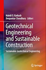 Geotechnical Engineering and Sustainable Construction