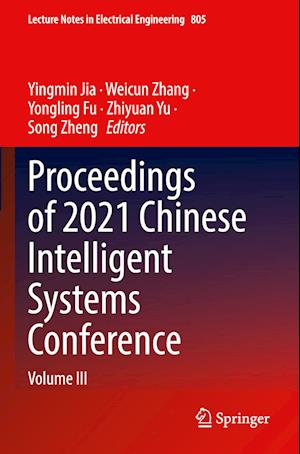 Proceedings of 2021 Chinese Intelligent Systems Conference