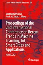 Proceedings of the 2nd International Conference on Recent Trends in Machine Learning, IoT, Smart Cities and Applications