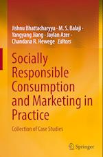 Socially Responsible Consumption and Marketing in Practice