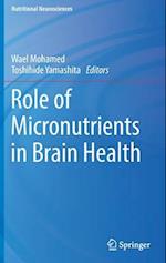 Role of Micronutrients in Brain Health 