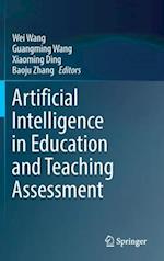 Artificial Intelligence in Education and Teaching Assessment