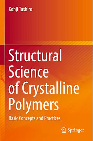 Structural Science of Crystalline Polymers