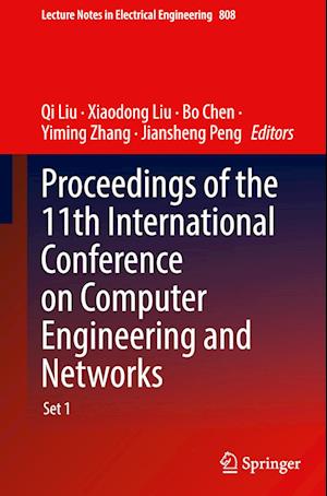 Proceedings of the 11th International Conference on Computer Engineering and Networks