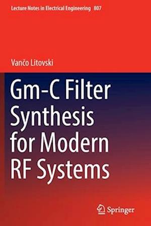 Gm-C Filter Synthesis for Modern RF Systems