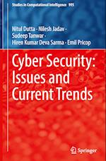 Cyber Security: Issues and Current Trends 