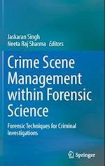 Crime Scene Management within Forensic Science