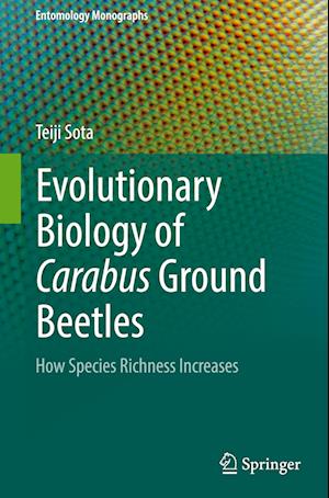 Evolutionary Biology of Carabus Ground Beetles