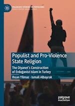 Populist and Pro-Violence State Religion