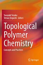 Topological Polymer Chemistry