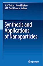 Synthesis and Applications of Nanoparticles