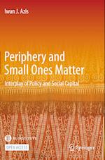 Periphery and Small Ones Matter: Interplay of Policy and Social Capital