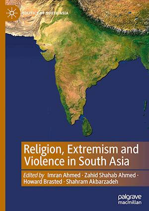 Religion, Extremism and Violence in South Asia