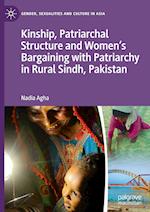 Kinship, Patriarchal Structure and Women's Bargaining with Patriarchy in Rural Sindh, Pakistan 