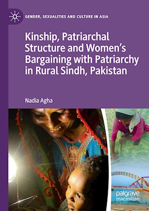 Kinship, Patriarchal Structure and Women's Bargaining with Patriarchy in Rural Sindh, Pakistan