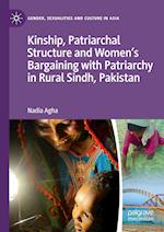 Kinship, Patriarchal Structure and Women's Bargaining with Patriarchy in Rural Sindh, Pakistan