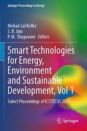 Smart Technologies for Energy, Environment and Sustainable Development, Vol 1