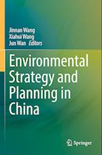 Environmental Strategy and Planning in China