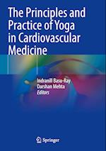 The Principles and Practice of Yoga in Cardiovascular Medicine