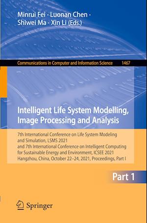 Intelligent Life System Modelling, Image Processing and Analysis